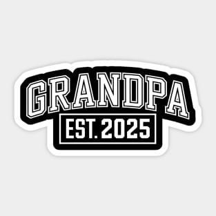 Grandpa EST. 2025 Sticker
